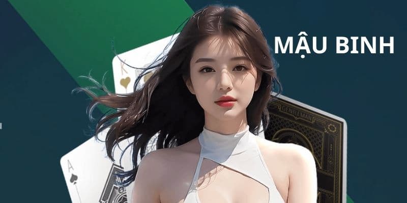 Bí quyết nâng cao trong cách chơi mậu binh