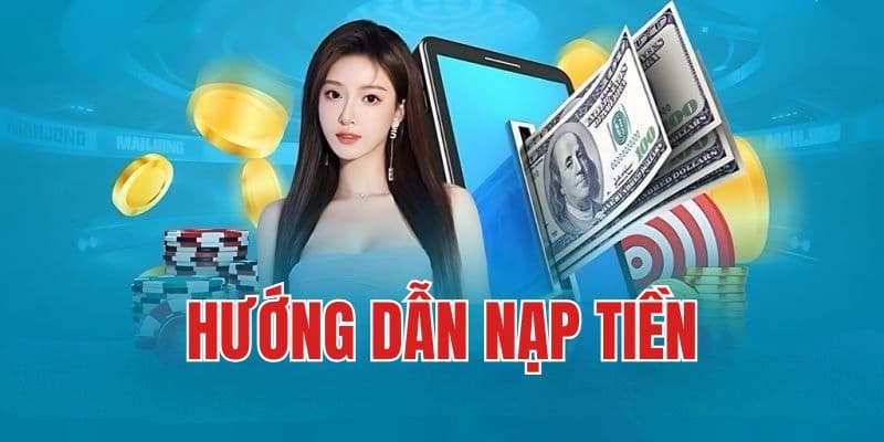Hướng dẫn chi tiết cách nạp tiền Win79